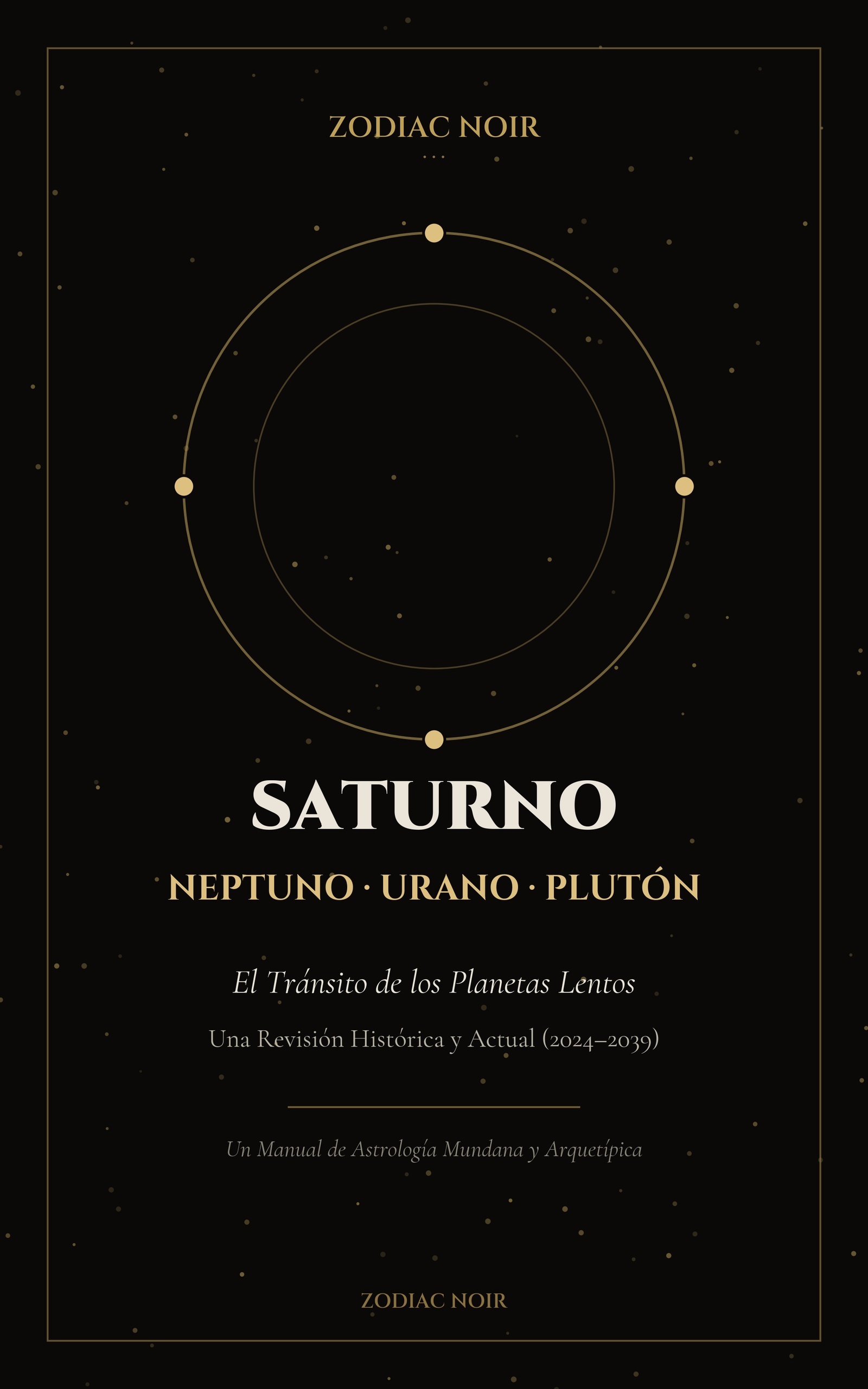 Portada del libro Saturno, Neptuno, Urano, Plutón: El Tránsito de los Planetas Lentos